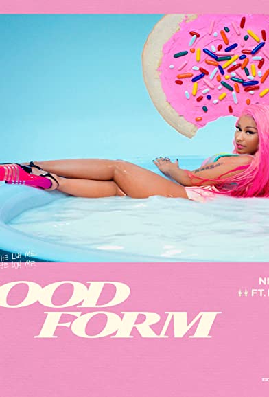 Nicki Minaj Feat. Lil Wayne: Good Form (2018)